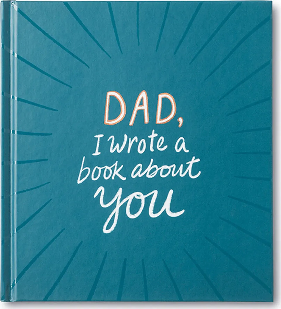 Dad, I Wrote a Book About You