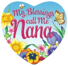 "My Blessings Call me Nana" Magnetic Heart Tile