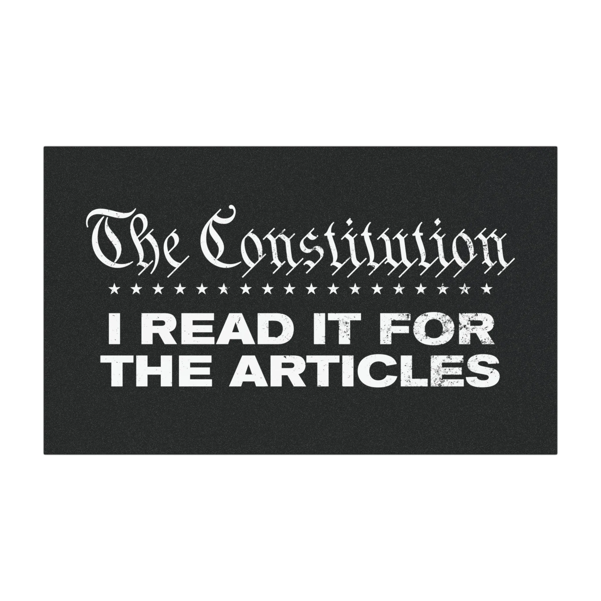 The Constitution. I Read it for the Articles Car Magnet